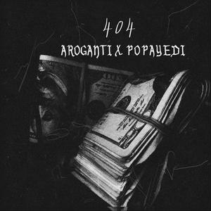 404 (feat. Popayedi) (Explicit)