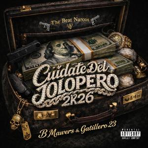Cuidate Del Jolopero 2k26 (feat. Gatillero 23 & Sosa Gucci Prada) (Explicit)