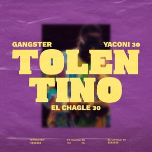 TOLENTINO (feat. Yaconi 30 & El Chagle 30) [Explicit]