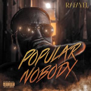 Popular Nobody (Explicit)