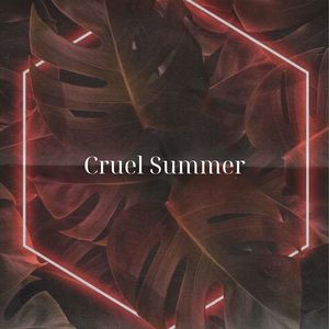 Cruel Summer (Sped Up)