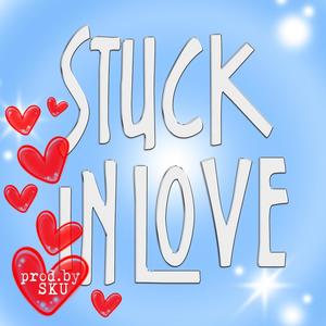 Stuck In Love