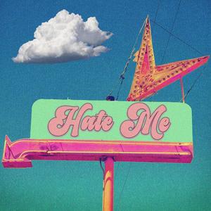 Hate Me (feat. John Montesa & Sailor Z)