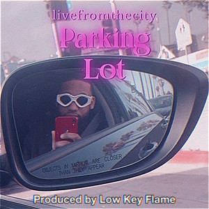 Parking Lot (Explicit)