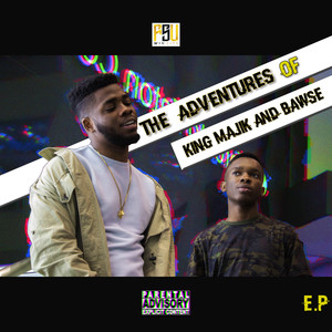 The Adventures of King Majik & Bawse- EP (Explicit)