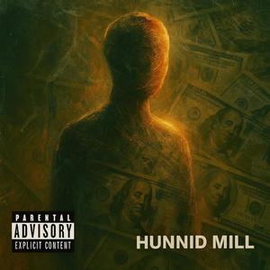 HUNNID MILL (Explicit)