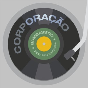 Corporação (feat. Peu Barbosa)