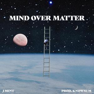 Mind Over Matter