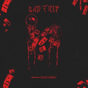 Bad Trip (Explicit)