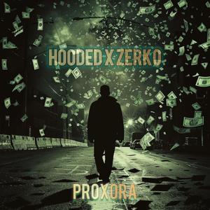 Proxora (feat. Zerko) (Explicit)