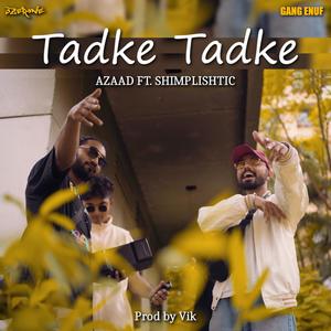 Tadke Tadke (feat. shimplishtic)