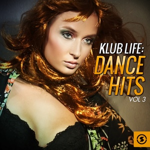 Klub Life: Dance Hits, Vol. 3