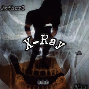 X-ray (Sped up) [Explicit]