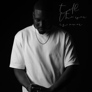 till the war is over (Explicit)