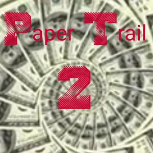 Paper Trail 2 (Explicit)