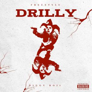 DRILLY FREESTYLE (Explicit)