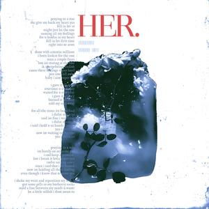 Her (feat. rainn god)