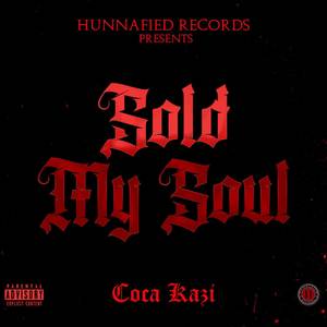 Sold my Soul (Explicit)