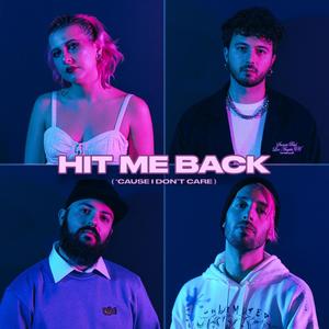 Hit Me Back ('Cause I Don't Care) [Explicit]