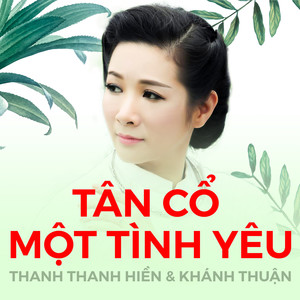 Tân Cổ Một tình yêu