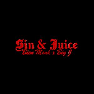 Sin and Juice (feat. Seven O) [Explicit]