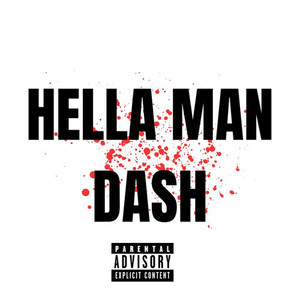 hella man dash (Explicit)