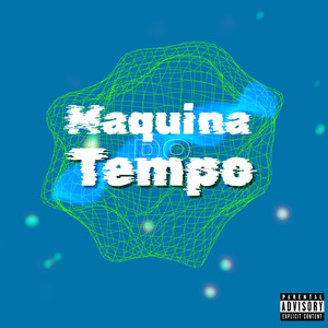 Máquina do Tempo (Explicit)