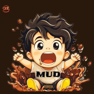 Mud (Explicit)