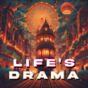Life's Drama
