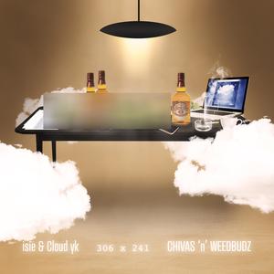 CHIVAS & WEEDBUDZ (Explicit)