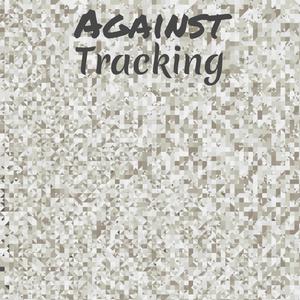 Against Tracking