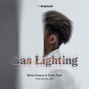 Gas Lighting (feat. Doctah JRS) (Radio Edit)