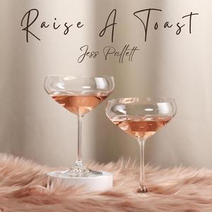 Raise A Toast (Explicit)