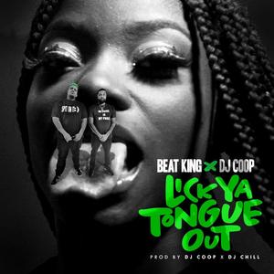 Lick Ya Tongue Out (feat. Dj Coop) [Explicit]