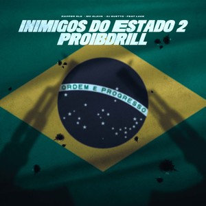 Inimigos do Estado 2 Proibdrill (Explicit)