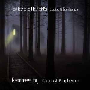 Steve Stevens - Ladies & Gentlemen (Spherium Remix)
