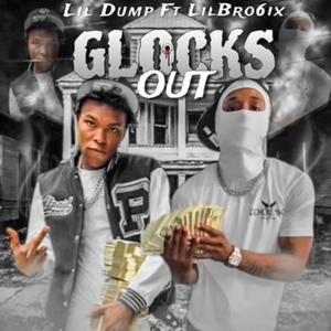 Glocks Out (feat. Lil Dump) [Explicit]