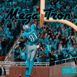 Mega Tron (Explicit)