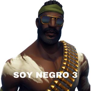 Soy negro 3 (Explicit)