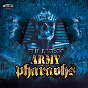 Jedi Mind Tricks Presents the Best of Army of the Pharaohs (Explicit)