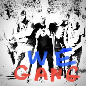 We Gang (Explicit)