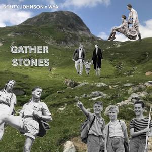 Gather Stones (Explicit)