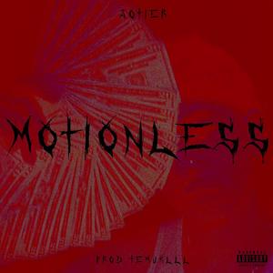 motionless (Explicit)