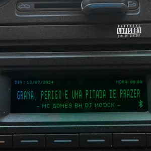Grana, Perigo é uma Pitada de Prazer (Explicit)