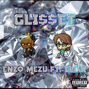 GLI$$ET (feat. ELiXR) (Explicit)