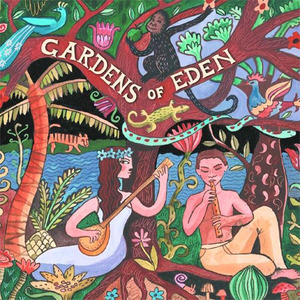 Putumayo Presents: Gardens of Eden