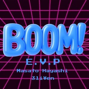 BOOM! (feat. Masato Hayashi & 3Li¥en) (Explicit)