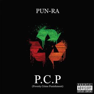 P.C.P (Poverty Crime Punishment) [Explicit]