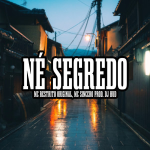 Né Segredo (Explicit)