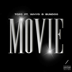 Movie (feat. Why G, Bundog) [Explicit]